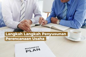 langkah langkah penyususnan perencanaa usaha